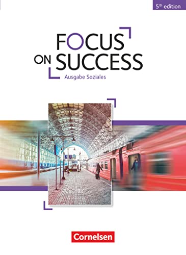 Focus on Success - 5th Edition - Soziales - B1/B2: Schulbuch von Cornelsen Verlag GmbH